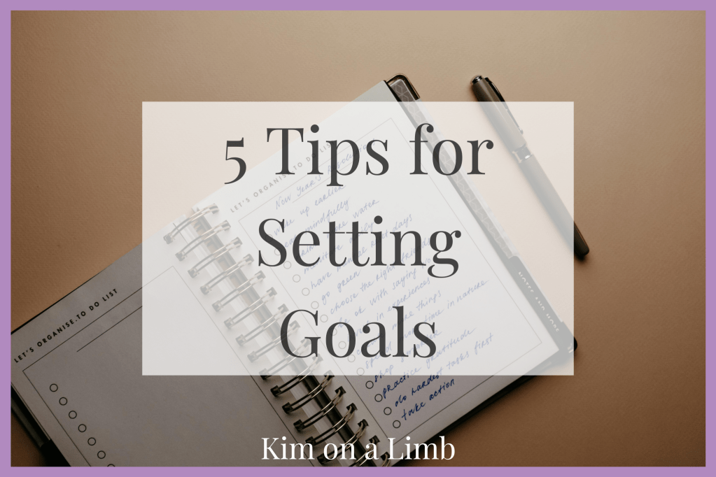 5 Tips for Setting&nbsp;Goals